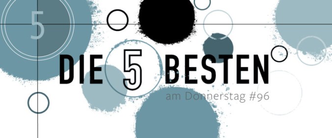 Die 5 BESTEN am DONNERSTAG #96