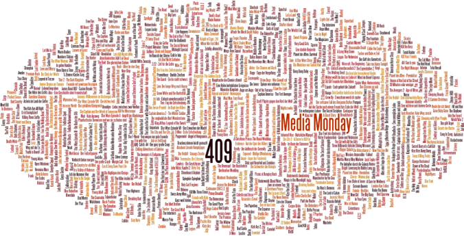 Media Monday #409