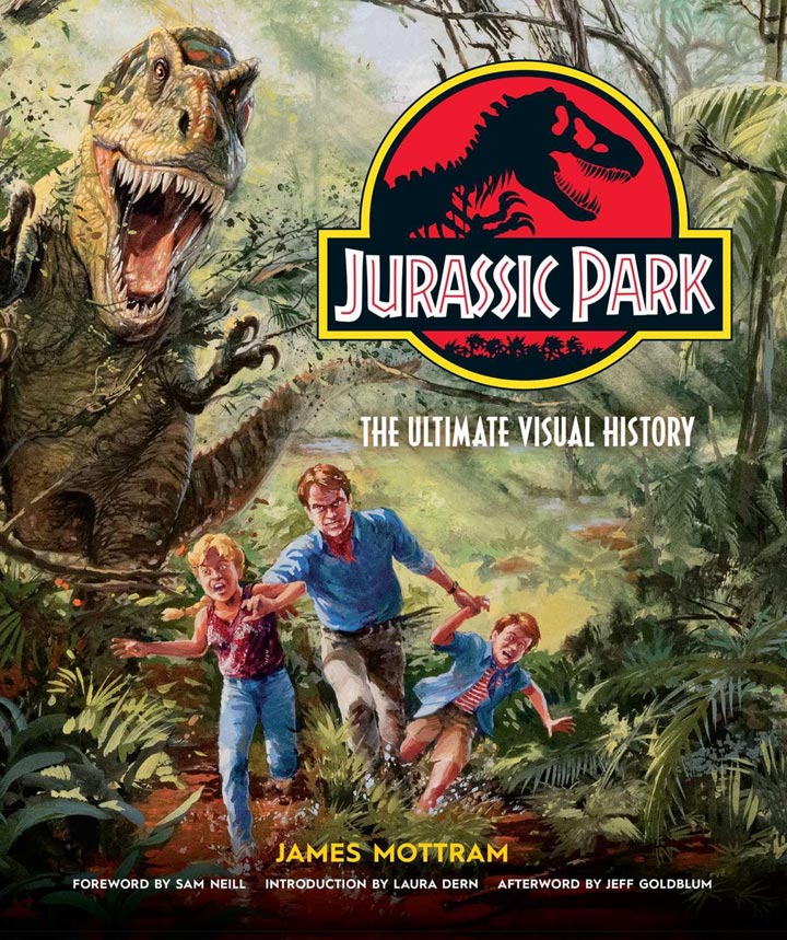 Jurassic Park: The Ultimate Visual History (James Mottram)