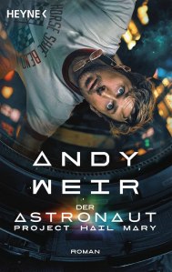 Der Astronaut: Project Hail Mary (Andy Weir)